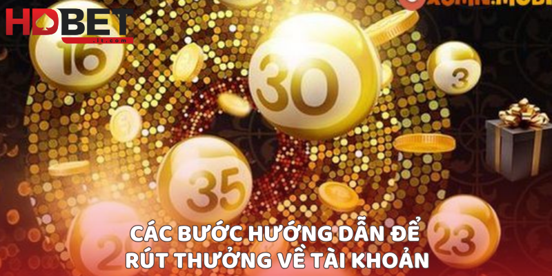 Các bước hướng dẫn để rút thưởng về tài khoản
