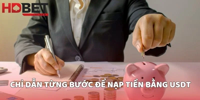 Chỉ dẫn từng bước để nạp tiền bằng USDT