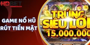 Game nổ hũ rút tiền mặt
