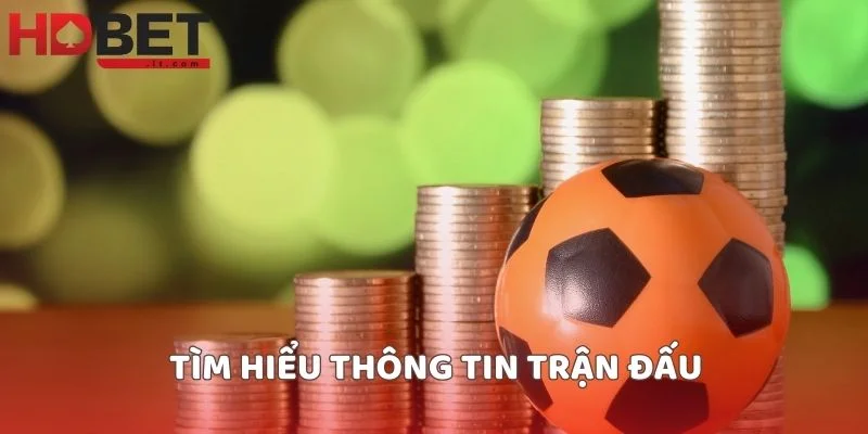 Tìm hiểu thông tin trận đấu